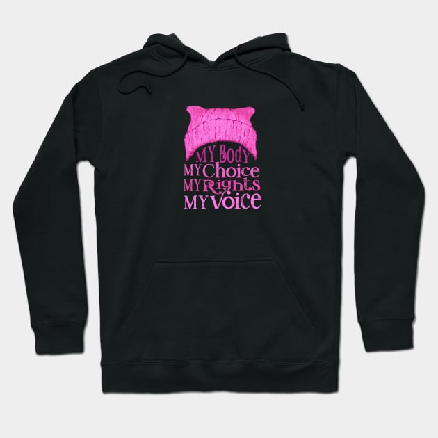 My Body My Choice My Rights My Voice Hoodie by Jitterfly